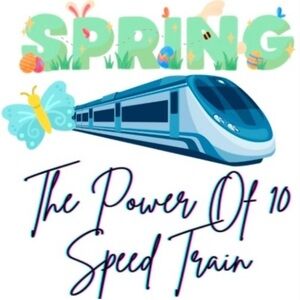 THE POWER OF 10 SPEED TRAIN